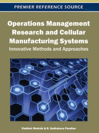 Cover image: Operations Management Research and Cellular Manufacturing Systems: Innovative Methods and Approaches 9781613500477