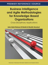 صورة الغلاف: Business Intelligence and Agile Methodologies for Knowledge-Based Organizations 9781613500507