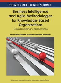 表紙画像: Business Intelligence and Agile Methodologies for Knowledge-Based Organizations 9781613500507