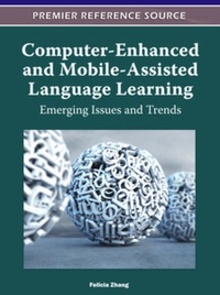 表紙画像: Computer-Enhanced and Mobile-Assisted Language Learning 9781613500651