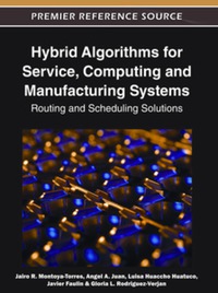 Cover image: Hybrid Algorithms for Service, Computing and Manufacturing Systems 9781613500866
