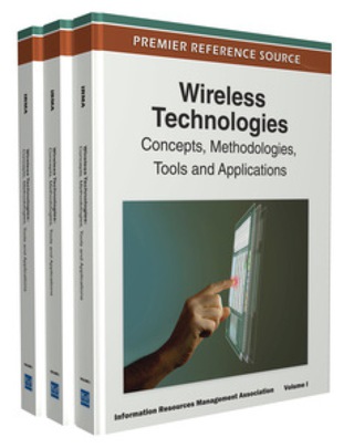 Cover image: Wireless Technologies: Concepts, Methodologies, Tools and Applications 9781613501016
