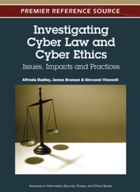 صورة الغلاف: Investigating Cyber Law and Cyber Ethics 9781613501320