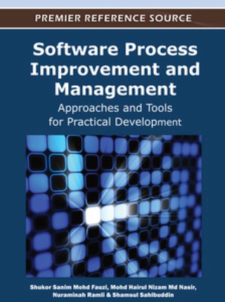 Cover image: Software Process Improvement and Management: Approaches and Tools for Practical Development 9781613501412