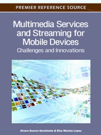 Cover image: Multimedia Services and Streaming for Mobile Devices 9781613501443