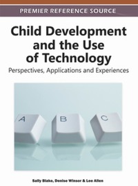 Cover image: Child Development and the Use of Technology 9781613503171
