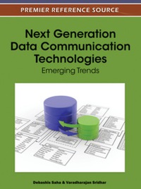 صورة الغلاف: Next Generation Data Communication Technologies 9781613504772