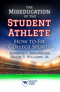Cover image: The Miseducation of the Student Athlete 9781613630822