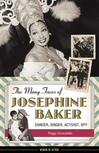 Imagen de portada: The Many Faces of Josephine Baker 9781613730348