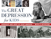 表紙画像: The Great Depression for Kids 9781613730515
