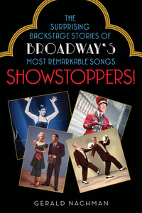 Imagen de portada: Showstoppers!: The Surprising Backstage Stories of Broadway's Most Remarkable Songs 1st edition 9781613731024