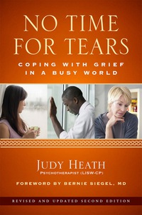 Cover image: No Time for Tears: Coping with Grief in a Busy World 9781613731642