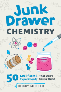 Cover image: Junk Drawer Chemistry 9781613731796