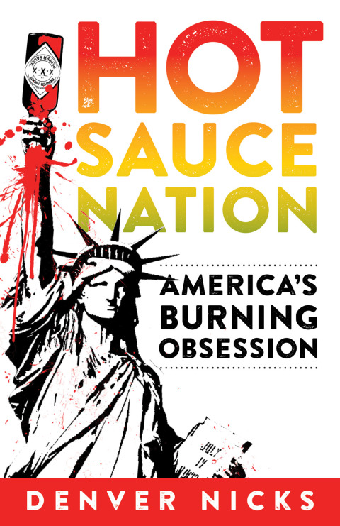 Hot Sauce Nation: America's Burning Obsession, 1st Edition - FULL INSTANT DOWNLOAD | PDF DOCX EPUB