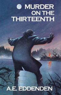 Cover image: Murder on the Thirteenth 9780897333801