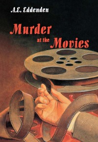 Imagen de portada: Murder at the Movies 9780897334280