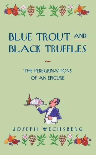 表紙画像: Blue Trout and Black Truffles 9780897331340