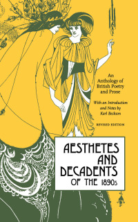 Imagen de portada: Aesthetes and Decadents of the 1890s 9780897330442