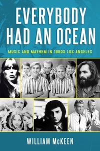 Cover image: Everybody Had an Ocean: Music and Mayhem in 1960s Los Angeles 1st edition 9781613734919