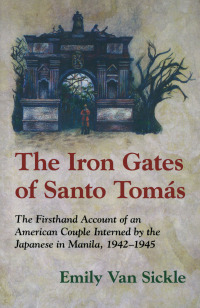 Omslagafbeelding: The Iron Gates of Santo Tomas 1st edition 9780897335546