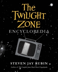 صورة الغلاف: The Twilight Zone Encyclopedia 1st edition 9781613738887