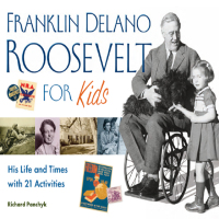 Cover image: Franklin Delano Roosevelt for Kids 9781556526572