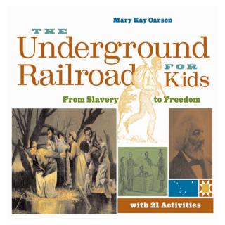 Cover image: The Underground Railroad for Kids 9781556525544