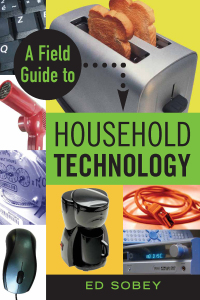 Cover image: A Field Guide to Household Technology 9781556526701