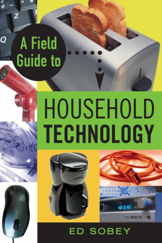 Titelbild: A Field Guide to Household Technology 9781556526701