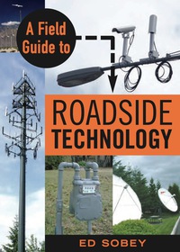 Cover image: A Field Guide to Roadside Technology 9781556526091