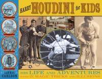 Imagen de portada: Harry Houdini for Kids 9781556527821