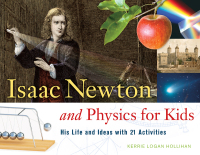 صورة الغلاف: Isaac Newton and Physics for Kids 9781556527784