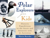 表紙画像: Polar Explorers for Kids 9781556525001