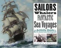 Cover image: Sailors, Whalers, Fantastic Sea Voyages 9781556524752