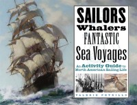 表紙画像: Sailors, Whalers, Fantastic Sea Voyages 9781556524752