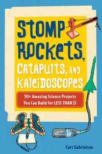 Cover image: Stomp Rockets, Catapults, and Kaleidoscopes 9781556527371