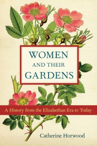 Cover image: Women and Their Gardens 9781613743379
