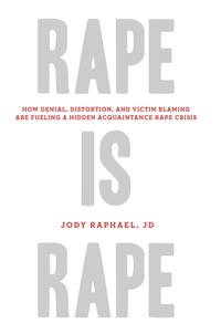 صورة الغلاف: Rape Is Rape 9781613744796
