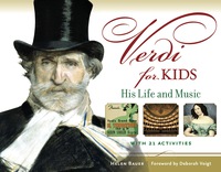 Imagen de portada: Verdi for Kids: His Life and Music with 21 Activities 1st edition 9781613745007