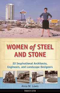 Cover image: Women of Steel and Stone 1st edition 9781613745083