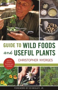 表紙画像: Guide to Wild Foods and Useful Plants 2nd edition 9781613746981