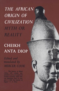 Cover image: The African Origin of Civilization: Myth or Reality 9781556520723