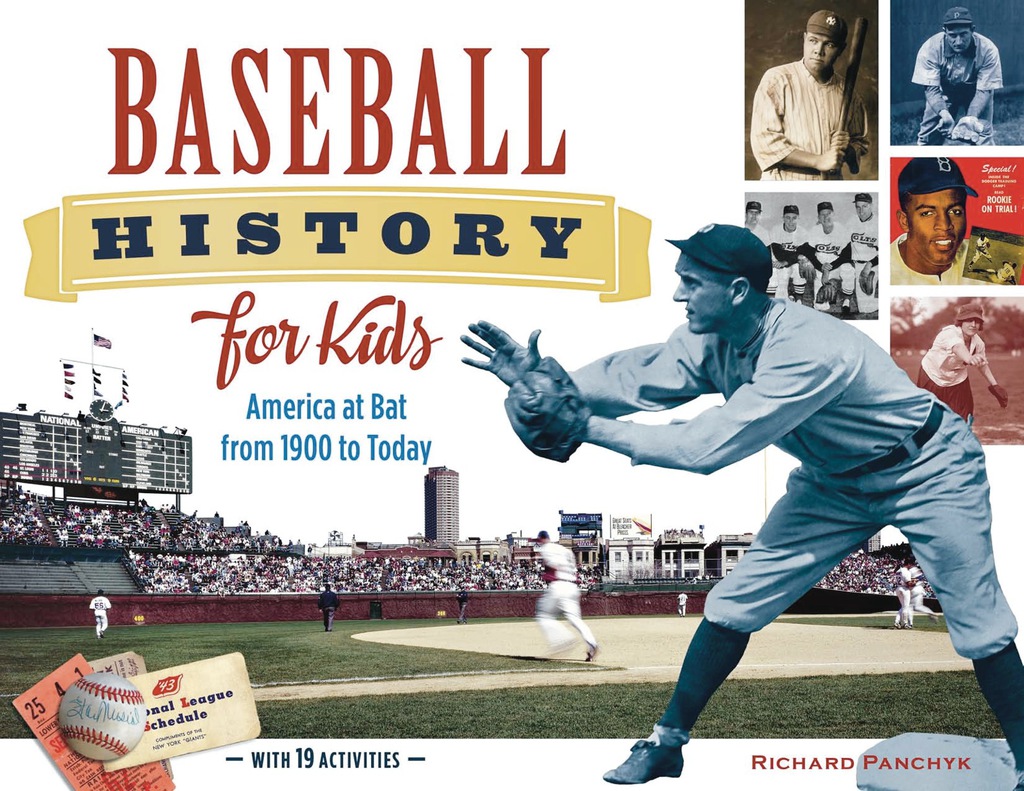 Baseball History for Kids America at Bat from 1900 to Today, with 19 Activities