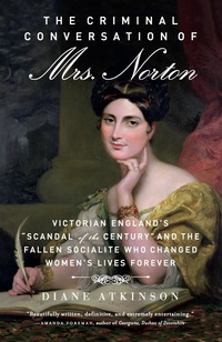 Cover image: The Criminal Conversation of Mrs. Norton 1st edition 9781613748800
