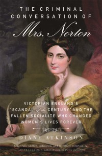 Cover image: The Criminal Conversation of Mrs. Norton 1st edition 9781613748800