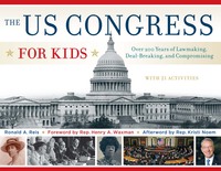 صورة الغلاف: The US Congress for Kids 9781613749777