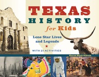 Imagen de portada: Texas History for Kids 9781613749890