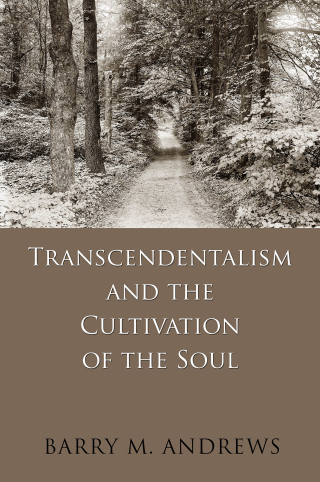 Cover image: Transcendentalism and the Cultivation of the Soul 9781625342935