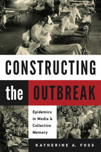 Immagine di copertina: Constructing the Outbreak 9781625345288