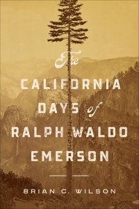 Imagen de portada: The California Days of Ralph Waldo Emerson 9781625346438